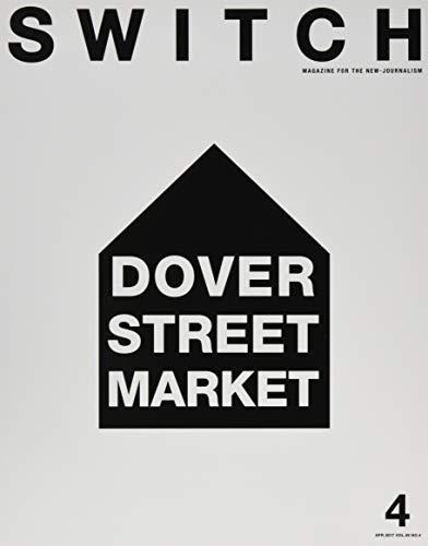 SWITCH Vol.35 No.4 特集:DOVER STREET MARKET