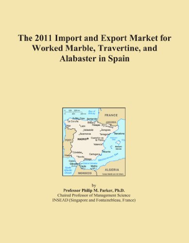 The 2011 Import and Export Market for Worked Marble, Travertine, and Alabaster in Spain