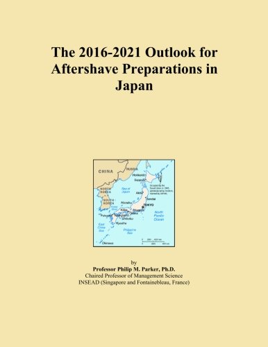 The 2016-2021 Outlook for Aftershave Preparations in Japan