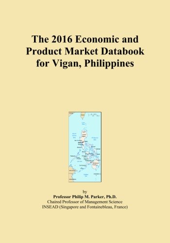 The 2016 Economic and Product Market Databook for Vigan, Philippines