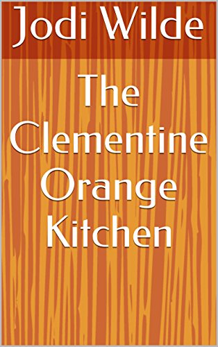 The Clementine Orange Kitchen (Power Play Book 1) (English Edition)