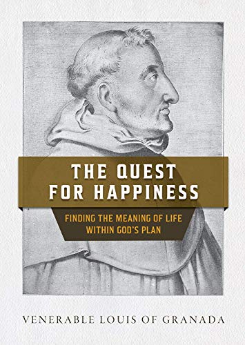 The Quest for Happiness: Finding the Meaning of Life Within God's Plan (English Edition)