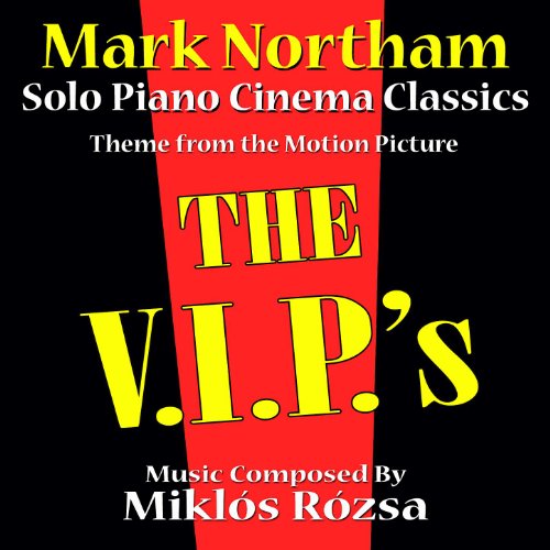 The V.I.P.'s - Theme for Solo Piano (MIklos Rozsa)