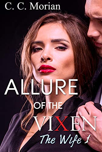 The Wife: Part 1 (Allure of the Vixen Series) (English Edition)