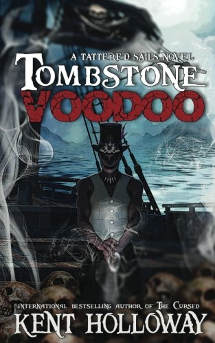 Tombstone Voodoo: Volume 1 (The Baron Tombstone Adventures)