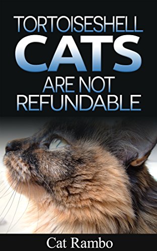 Tortoiseshell Cats Are Not Refundable (Closer Than You Think Book 3) (English Edition)