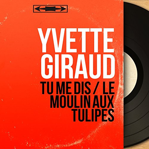 Tu me dis / Le moulin aux tulipes (feat. Marc Herrand et son orchestre) [Mono Version]