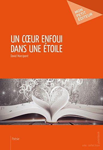 Un coeur enfoui dans une étoile (Mon petit éditeur) (French Edition)