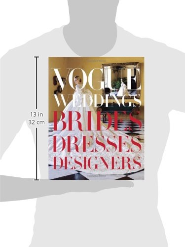 Vogue Weddings: Brides, Dresses, Designers