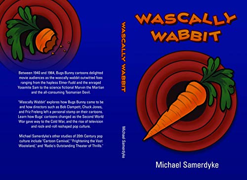 Wascally Wabbit: The History of Bugs Bunny (English Edition)