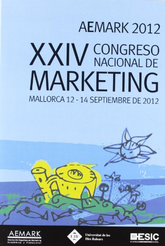 XXIV Congreso Nacional de Marketing. AEMARK 2012 Mallorca (Libros profesionales)