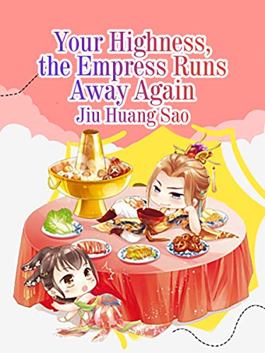 Your Highness, the Empress Runs Away Again: Volume 2 (English Edition)