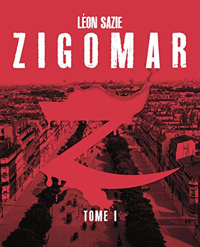 Zigomar, tome 1 (Le Rayon vert)