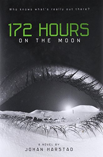 172 Hours on the Moon [Idioma Inglés]