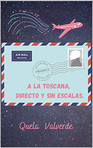 A la Toscana, directo y sin escalas.