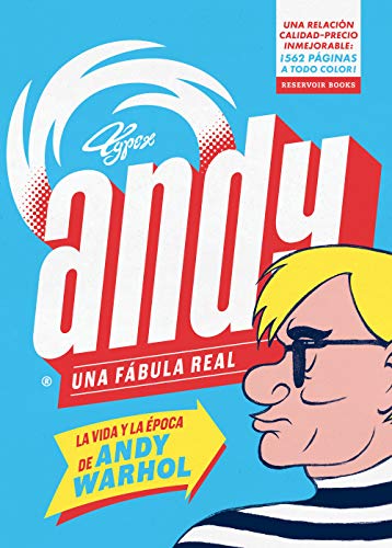 Andy. Una fábula real: La vida y la época de Andy Warhol (Reservoir Gráfica)