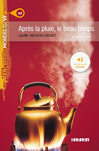 Après la pluie, le beau temps - Livre + mp3 (Mondes en VF)