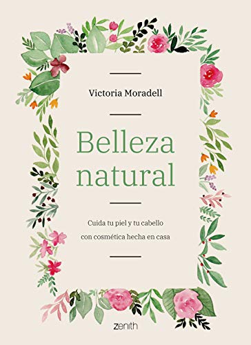 Belleza natural: Cuida tu piel y tu cabello con cosmética hecha en casa