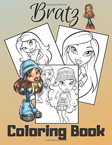 BRATZ: Coloring book: exclusive pages for coloring with fantastic heroes