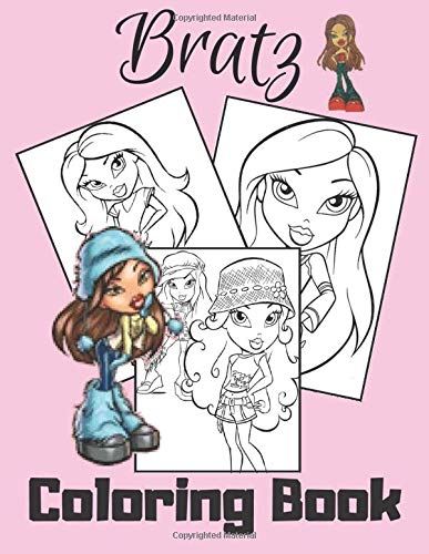 BRATZ: Coloring book: exclusive pages for coloring with fantastic heroes