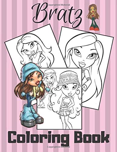 BRATZ: Coloring book: exclusive pages for coloring with fantastic heroes