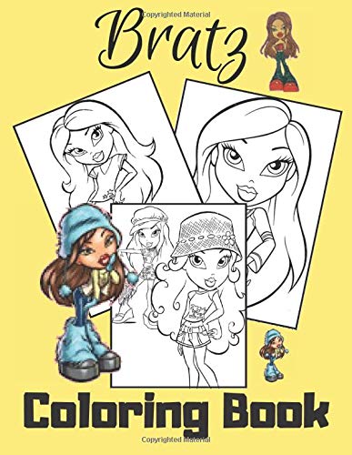 BRATZ: Coloring book: exclusive pages for coloring with fantastic heroes