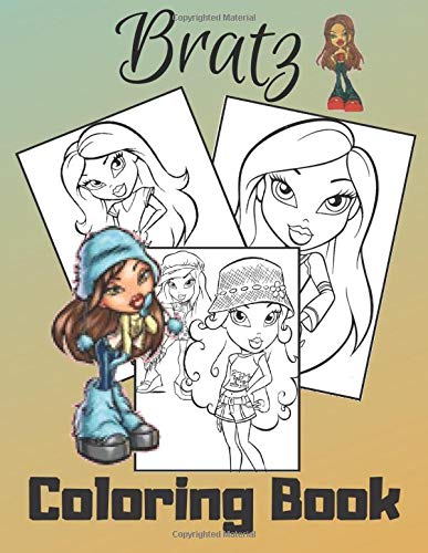 BRATZ: Coloring book: exclusive pages for coloring with fantastic heroes