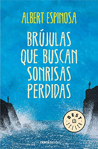 Brújulas que buscan sonrisas perdidas (Best Seller)