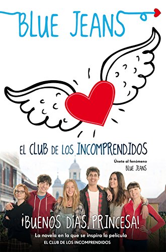 ¡Buenos días, princesa! (El Club de los Incomprendidos nº 1)