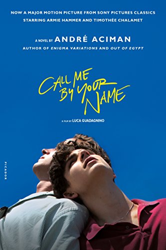 Call Me by Your Name: A Novel (English Edition)