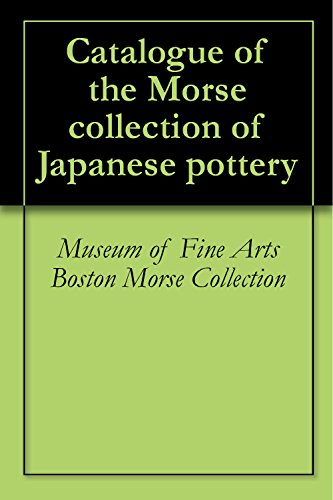 Catalogue of the Morse collection of Japanese pottery (English Edition)
