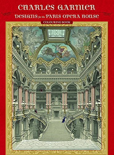 Charles Garnier Designs for the Paris Opera House Coloring Book