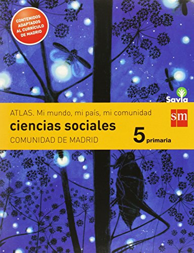 Ciencias sociales. 5 Primaria. Savia. Madrid [LOMCE] - 9788467574319