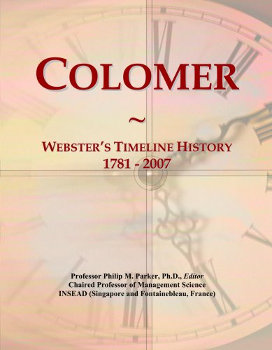 Colomer: Webster's Timeline History, 1781 - 2007