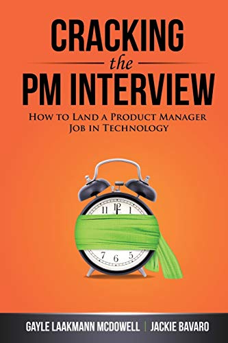 Cracking the PM Interview: How to Land a Product Manager Job in Technology