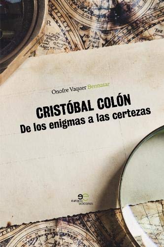 CRISTÓBAL COLÓN: De los enigmas a las certezas (Construir Mundos)