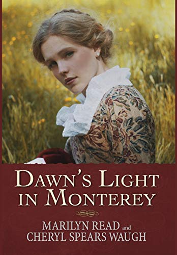 Dawn's Light in Monterey (2) (Women of Monetery)