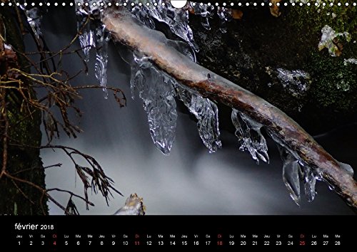 De Glace Et D'eau 2018: Photos De L'eau: PHOTOS DE L EAU CALENDRIER MEN (Calvendo Nature)