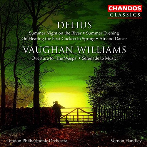 Delius : Summer Night On The River... - Vaughan Williams : Ouverture To "The Wasps, Serenade To Musi