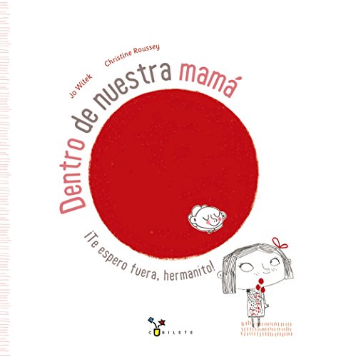 Dentro de nuestra mamá (Castellano - A PARTIR DE 3 AÑOS - ÁLBUMES - Cubilete)