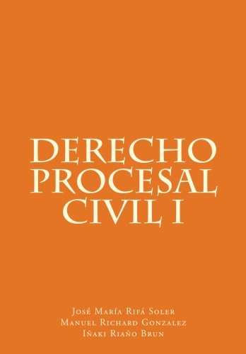 Derecho Procesal Civil I: Volume 1 (Coleccion de Derecho Procesal)