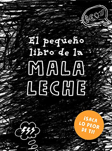 El pequeño libro de la mala leche (Obras diversas)