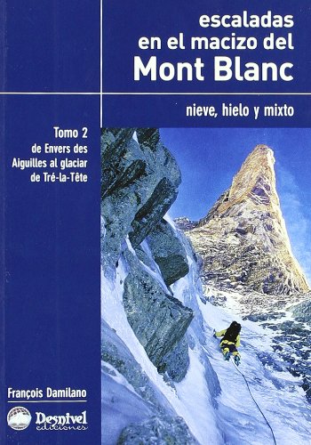 Escaladas en el macizo del mont blanc II