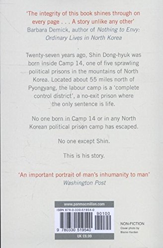 Escape from Camp 14: One Man's Remarkable Odyssey from North Korea to Freedom in the West: One Man's Remarkable Odyssey from North Korea to Freedom in the West. Trade Paperback