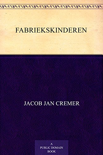 Fabriekskinderen (Dutch Edition)