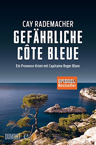 Gefährliche Côte Bleue: Ein Provence-Krimi mit Capitaine Roger Blanc (German Edition)