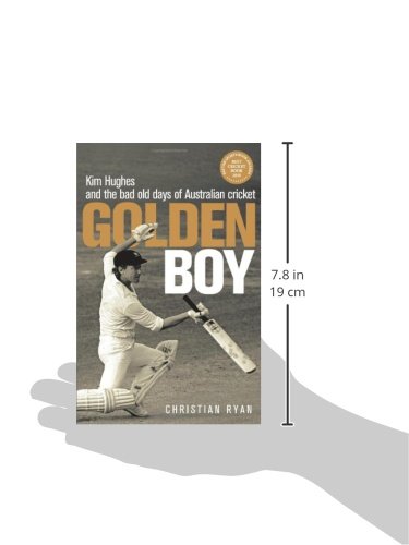 Golden Boy: Kim Hughes and the bad old days of Australian cricket