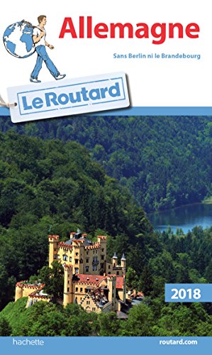 Guide du Routard Allemagne 2018: sans Berlin ni le Brandebourg (Le Routard)