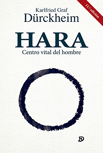 Hara. Centro vital del hombre (Yoga, Zen)