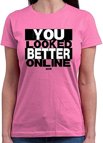 Hariz – Camiseta de cuello redondo para mujer con texto "You Looked Better Online", en blanco y negro, incluye tarjetas de regalo Rosa. XL